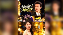 Masked, Mighty, Mine Episode