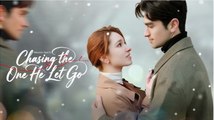 Chasing the One He Let Go FULLMOVIE 2026 #englishsub