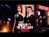 [Hot 2026🔥] Watch Out I'm The Lady Boss FULL EP #shortfilm_ DS