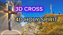 3D Cross, 4D Holy Spirit