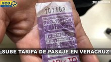 ¡Sube tarifa de pasaje en Veracruz!