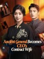 Ancient General Becomes CEO's Contract Wife - Full Movies English Sub
