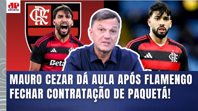 HISTÓRICO! Essa CONTRATAÇÃO do PAQUETÁ SÓ CONFIRMA que o FLAMENGO... MAURO CEZAR FALA TUDO!