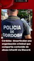 Córdoba: desarticulan una organización criminal que compartía contenido de abuso infantil vía Discord.