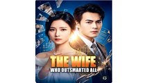 The Wife Who Outsmarted All - Full Movies English Sub