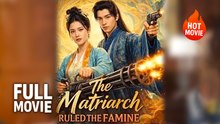[New Film] The Matriarch Ruled the Famine | Full Movie (2026)