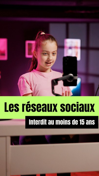 Réseaux sociaux interdit au moins de 15 ans