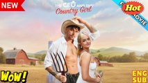 CEO and the Country Girl - FULLMOVIE2026 #englishsub