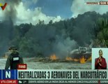 Despliegue militar en el edo. Amazonas logra la neutralización de 3 Aeronaves del narcotráfico