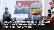 Se ajusta a la alza la construcción de viviendas en este sexenio; serán 70 mil: Sedatu