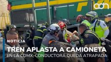Tren aplasta a camioneta particular en la CDMX, hay una persona atrapada