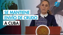 Sheinbaum aclara envío de petróleo a Cuba: Se mantiene vía contratos de Pemex y ayuda humanitaria