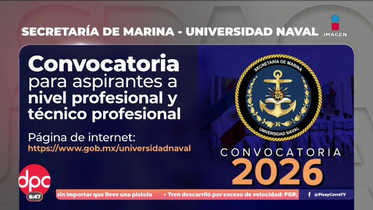 Publican convocatoria 2026 para Universidad Naval | DPC con Paola Rojas