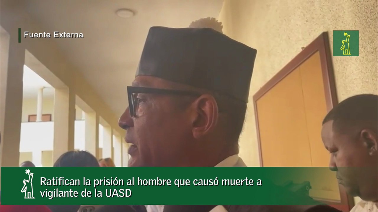 Ratifican la prisión al hombre que causó muerte a vigilante de la UASD