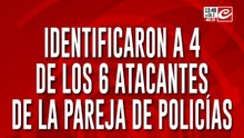 identificaron a 4 de los 6 atacantes de la pareja de policías