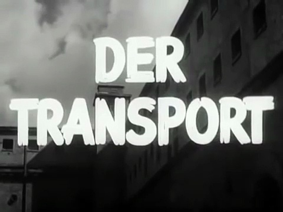 Der Transport - 1961 - Kriegsdrama Deutschland
