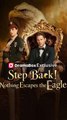 Step Back! Nothing Escapes The Eagle High Quality - Full Movie
