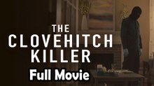 The Clovehitch Killer (2018) Watch HD