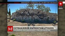 Extranjeros denuncian irregularidades en la compra de viviendas de lujo en Los Cabos