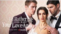 I'd Rather Die Than Ever Want Your Love Again FULLMOVIE 2026 #englishsub