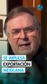 Ebrard destaca 3 factores que impulsan a las exportaciones mexicanas