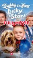Daddy I'm Your Lucky Star