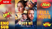 When We Return to Each Other [NEW] - Full Movie 2025