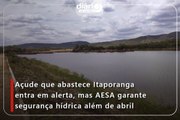 Açude que abastece Itaporanga entra em alerta, mas AESA garante segurança hídrica além de abril