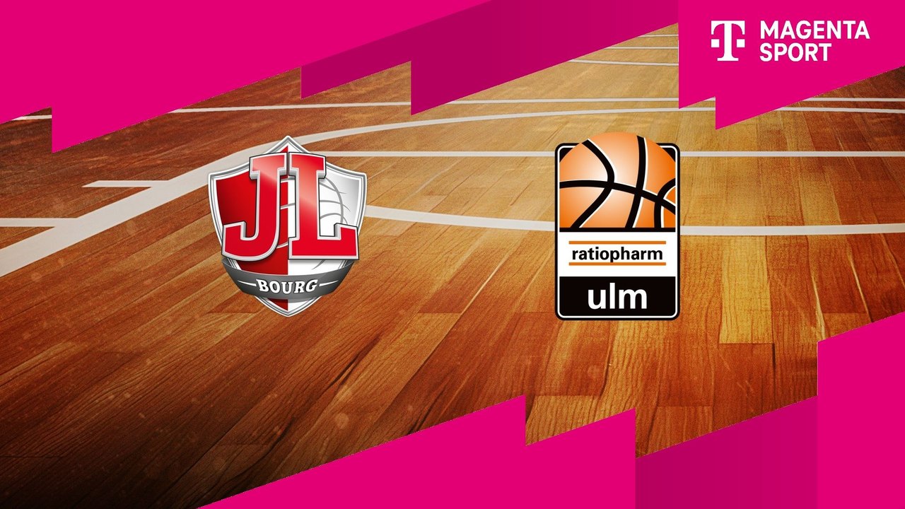 Highlights von JL Bourg Basket - ratiopharm Ulm