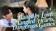 Baited By Love: Tangled Hearts, Dangerous Games
