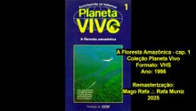 Coleção Planeta Vivo - Vol. 1: A Floresta Amazônica