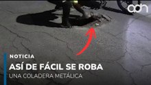 Así de fácil un sujeto se roba una coladera metálica en Chalco