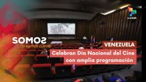 SOMOS | Venezuela | Celebran Día Nacional del Cine con amplia programación 28-01-2026