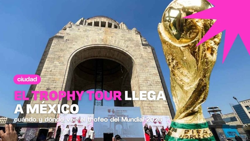 🏆⚽ El Trofeo del Mundial 2026 llega a México: fechas, sedes y cómo verlo GRATIS 🇲🇽🔥
