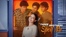 Three Brothers Spoil Me Completed