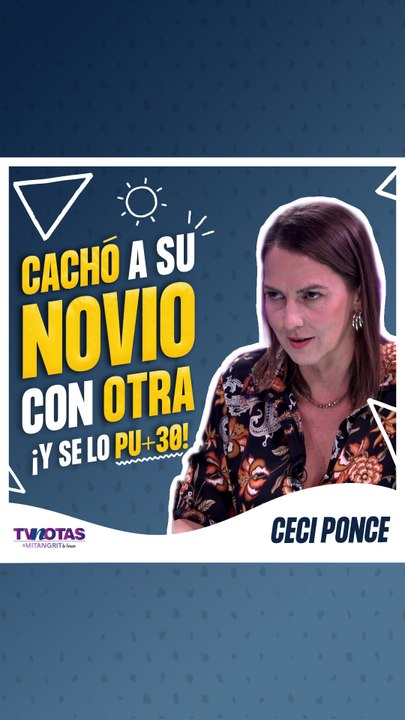 Ceci Ponce confiesa infidelidad que terminó en persecución | El Mitangrit con Horacio Villalobos