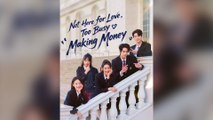 Not Here for Love, Too Busy Making Money Full Chinese Drama