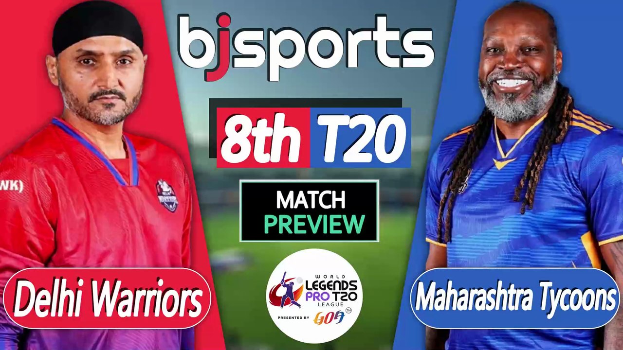 World Legends T20 2026 | Maharashtra Tycoons vs Delhi Warriors 8th T20 Match Preview |
