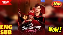 🍏 My Domineering Prince
