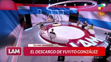 El descargo feroz de Yuyito González en LAM