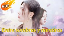 (Doblado) Entre sombras y mentiras (Versión completo)