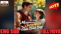 Mistaken Surrogate For The B Ball Bad Boy- New Movies 2025- Full Movies English Sub