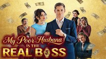 My Poor Husband is the Real Boss FULL VERSION #High Quality