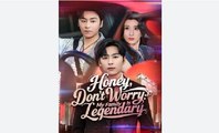 Honey, Dont Worry_ My Family Is Legendary - Full Movies English Sub