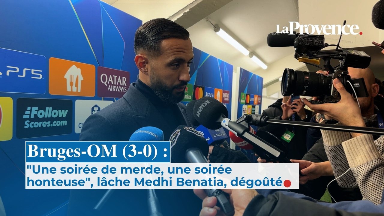 Bruges-OM (3-0) : "Une soirée de merde, une soirée honteuse", lâche Medhi Benatia, dégoûté