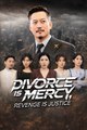 Divorce is Mercy Revenge is Justice Drama Movies English Sub