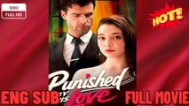 🍀 ❣️🔥🎬Punished by His Love New Drama 2026 Full Engsub