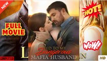 Tied to My Dangerous Mafia Husband full short drama