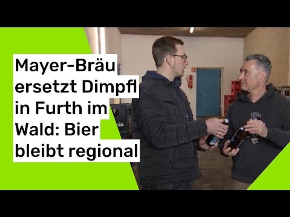 Mayer-Bräu ersetzt Dimpfl in  Furth im Wald: Bier bleibt regional