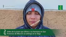 Vídeo de la joven que último a su hermana en SFM se entrega en la Vega